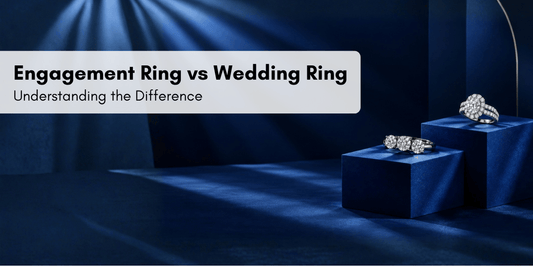 Engagement Ring vs. Wedding Ring: Understanding the Difference