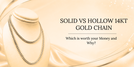 Solid Vs. Hollow 14kt Gold Chain Which Is Worth Your Money and Why