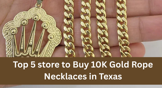 Top 5 store to Buy 10K Gold Rope Necklaces in Texas