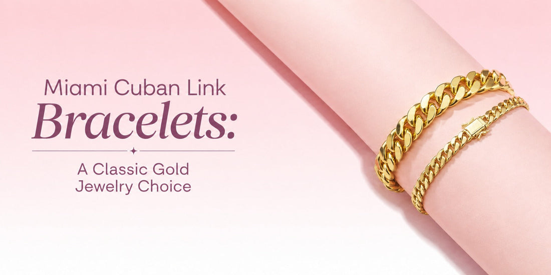 Miami Cuban Link Bracelets: A Classic Gold Jewelry Choice