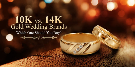 10K vs. 14K Gold Wedding Bands: Which One Should You Buy?