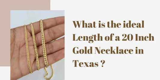 Ideal length of a 20-inch gold necklace worn by men and women in Texas