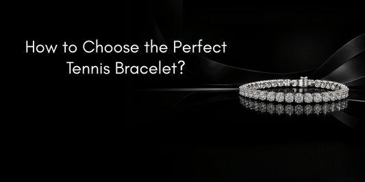 How to Choose the Perfect Tennis Bracelet?